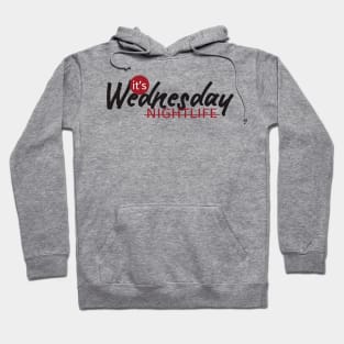 NIGHTLIFE wednesday Hoodie